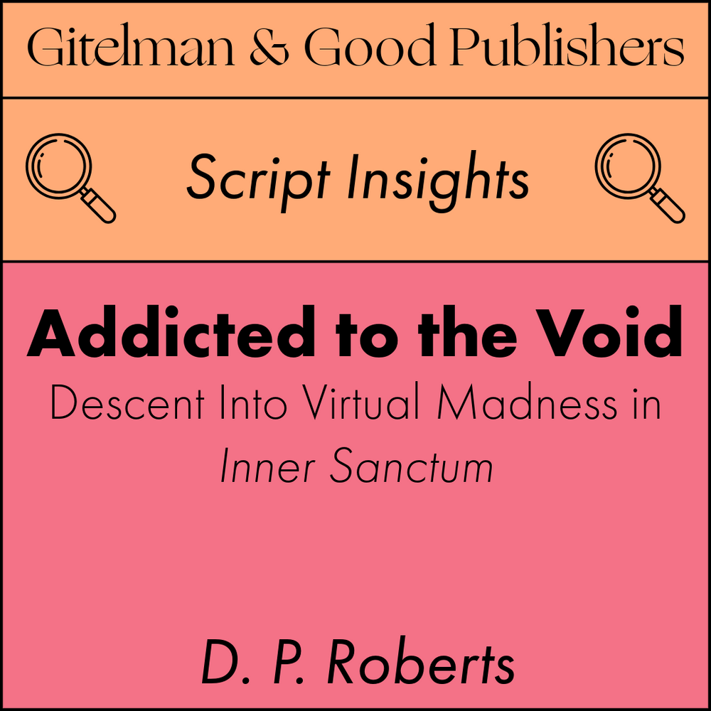 Addicted to the Void: Descent into Virtual Madness in Inner Sanctum