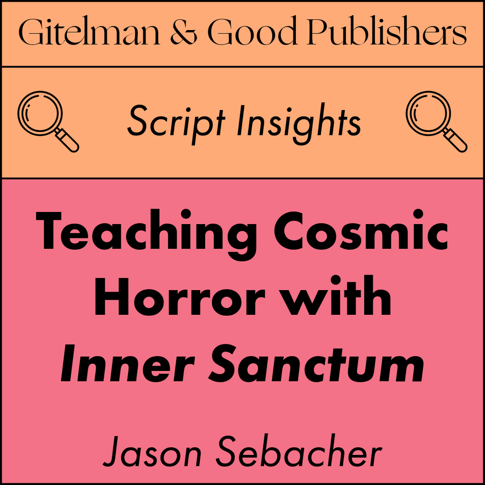 Teaching Cosmic Horror with Inner Sanctum