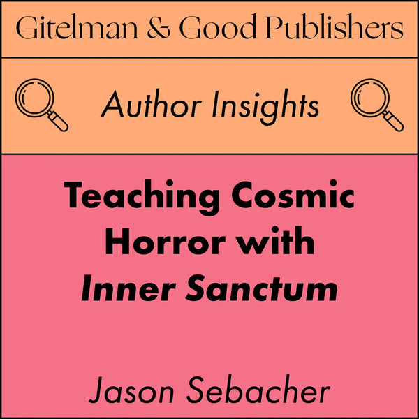 Teaching Cosmic Horror with Inner Sanctum