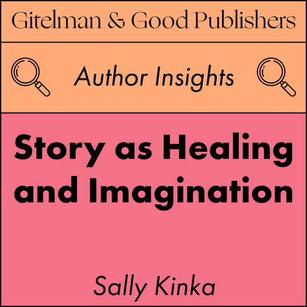Story as Healing and Imagination