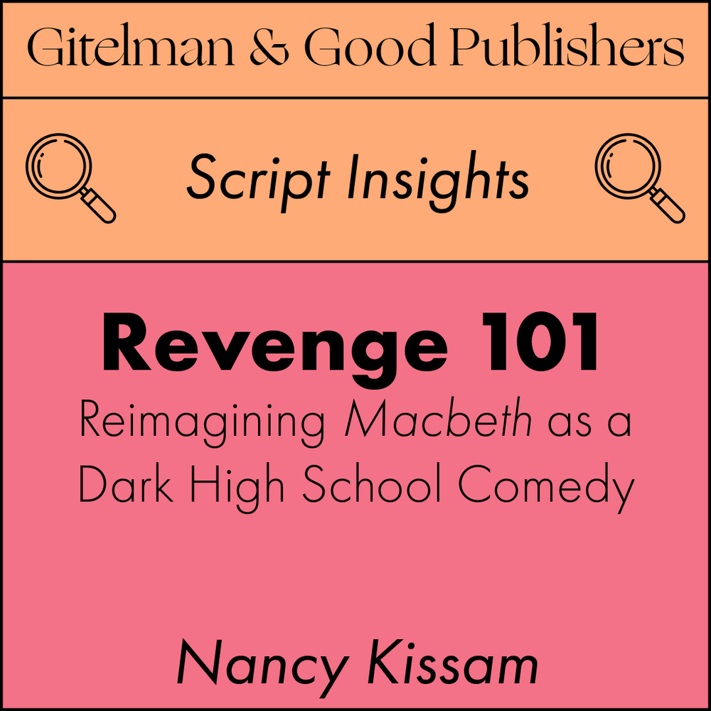 Revenge 101: Reimagining Macbeth into a High School Dark Comedy