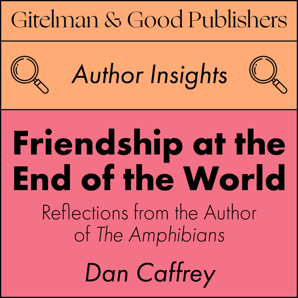 Friendship at the End of the World