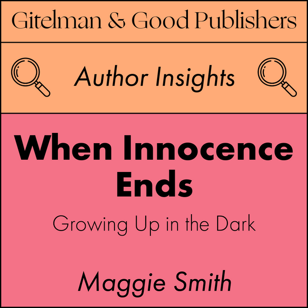 When Innocence Ends: Growing Up in the Dark