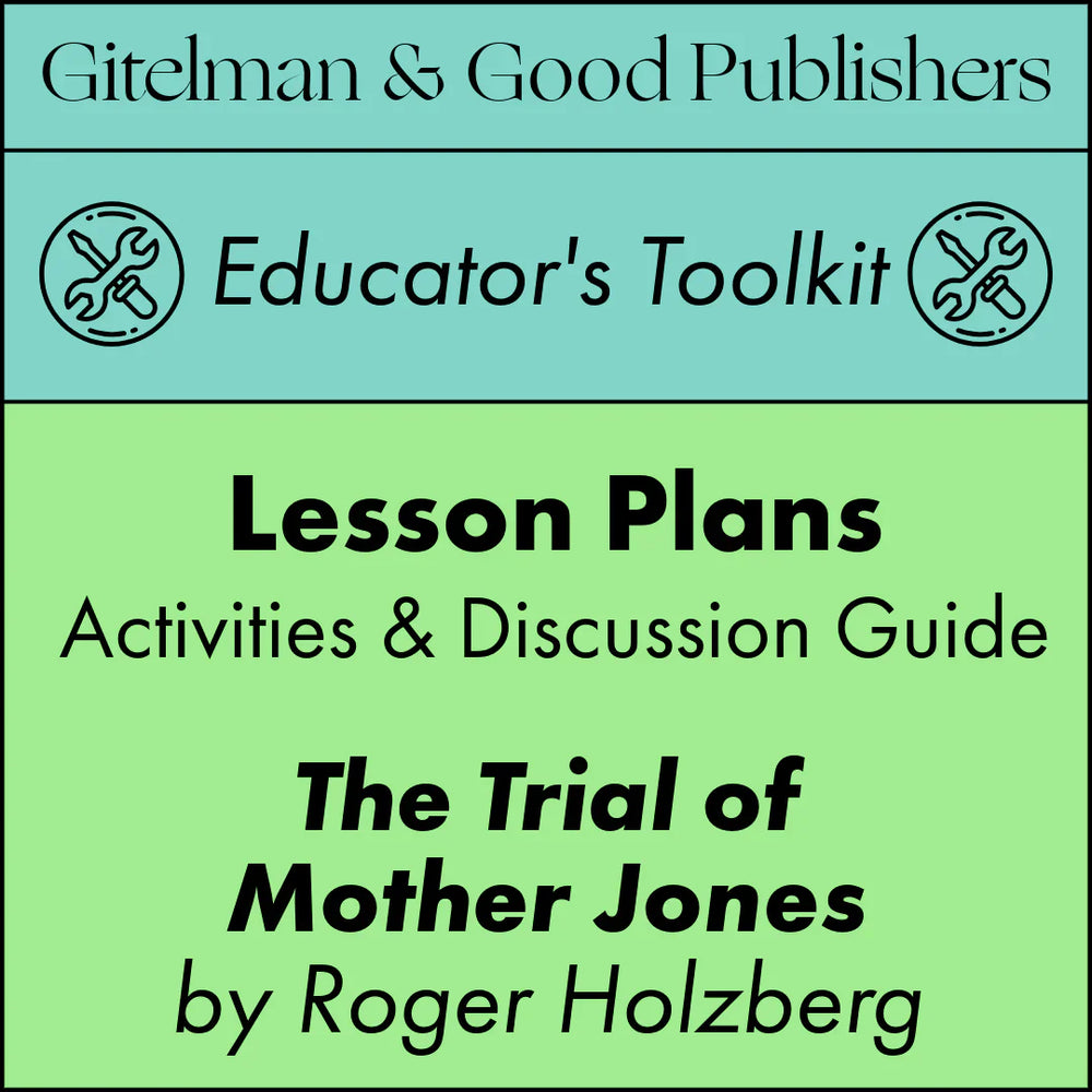 Step into the Fight for Justice: Announcing the Free Lesson Plans for The Trial of Mother Jones!