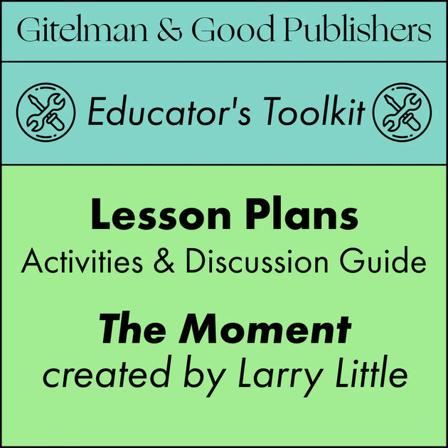 NEW! Free Lesson Plans for The Moment | Gitelman & Good Publishers