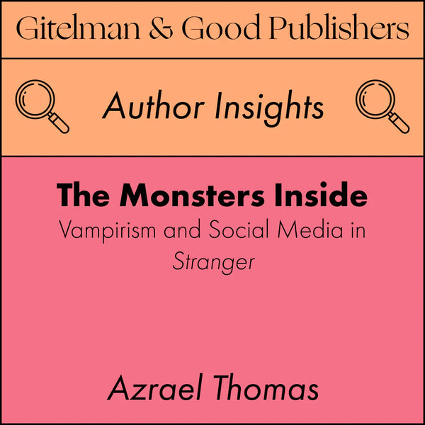 The Monsters Inside: Vampirism and Social Media