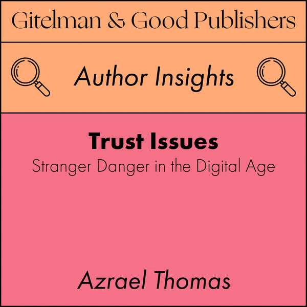 Trust Issues: Stranger Danger in the Digital Age
