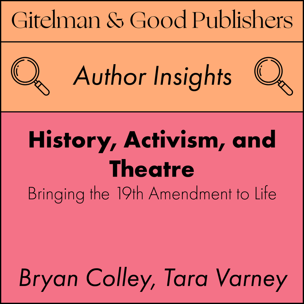 History, Activism, and Theatre: Bringing the 19th Amendment to Life