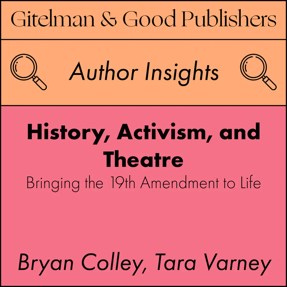 History, Activism, and Theatre: Bringing the 19th Amendment to Life
