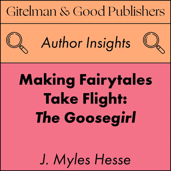 Making Fairytales Take Flight: The Goosegirl as Adaptation