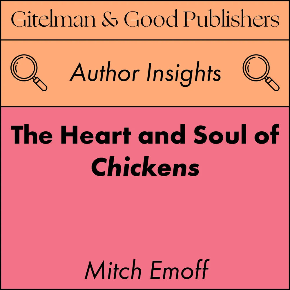 The Heart and Soul of Chickens