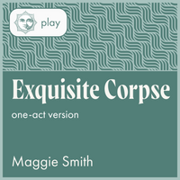 Load image into Gallery viewer, Exquisite Corpse (One-Act)
