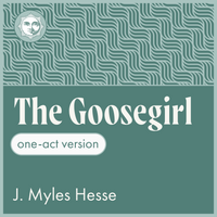 Load image into Gallery viewer, The Goosegirl (One-Act)
