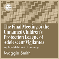 Load image into Gallery viewer, The Final Meeting of the Unnamed Children's League of Adolescent Vigilantes
