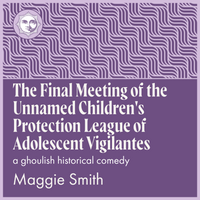 Load image into Gallery viewer, The Final Meeting of the Unnamed Children's League of Adolescent Vigilantes
