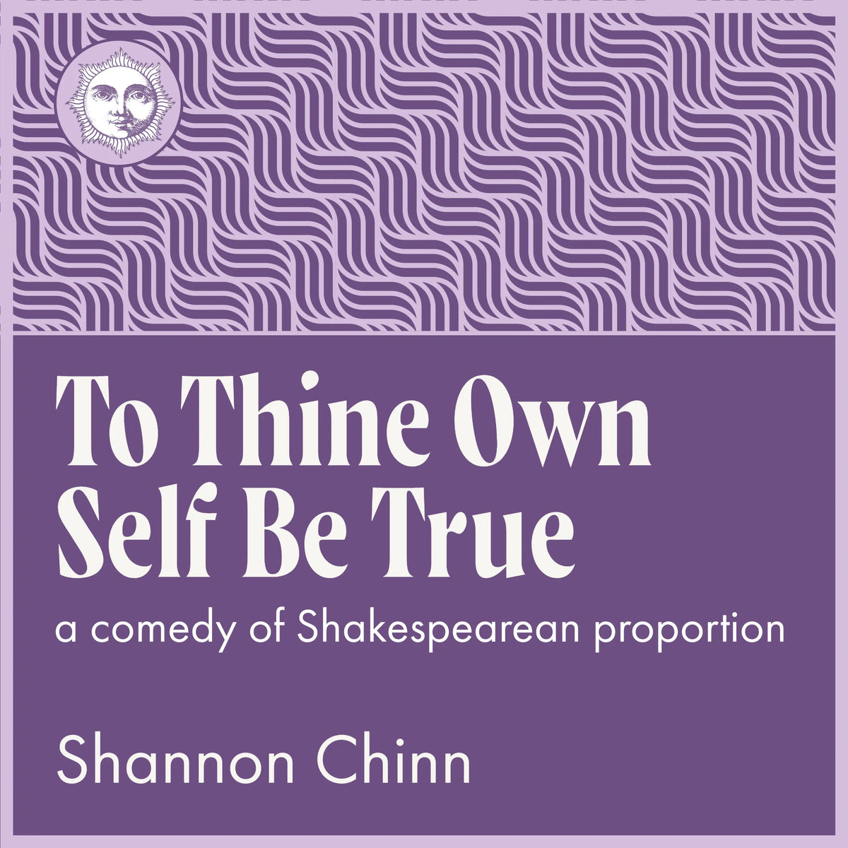 To Thine Own Self Be True