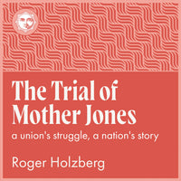 Load image into Gallery viewer, The Trial of Mother Jones
