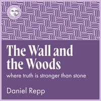 Load image into Gallery viewer, The Wall and the Woods
