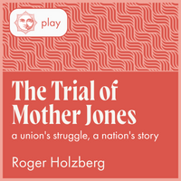 Load image into Gallery viewer, The Trial of Mother Jones
