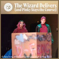 Load image into Gallery viewer, The Wizard Delivers (and Pinky Stays the Course)
